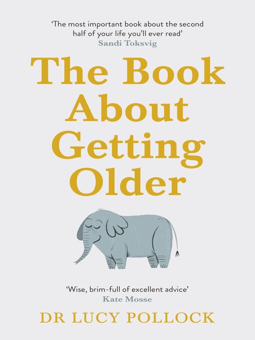 Title details for The Book About Getting Older by Lucy Pollock - Wait list